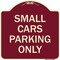 Signmission Small Cars Parking Only Heavy-Gauge Aluminum Architectural Sign, 18" x 18", BU-1818-22888 A-DES-BU-1818-22888 - alternate 1